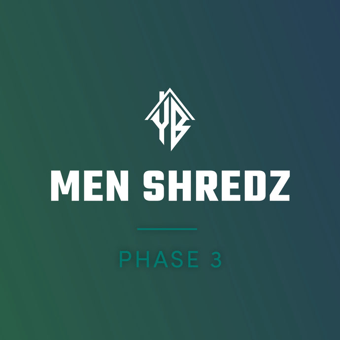 Men Shredz Phase 3