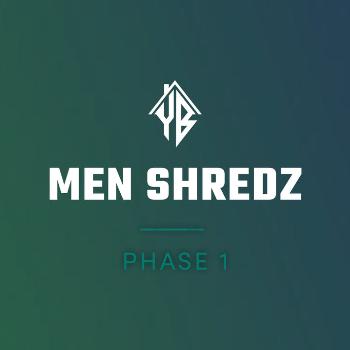 Men Shredz Phase 1
