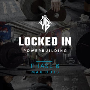 Locked In Phase 6 (MAXOUTS)